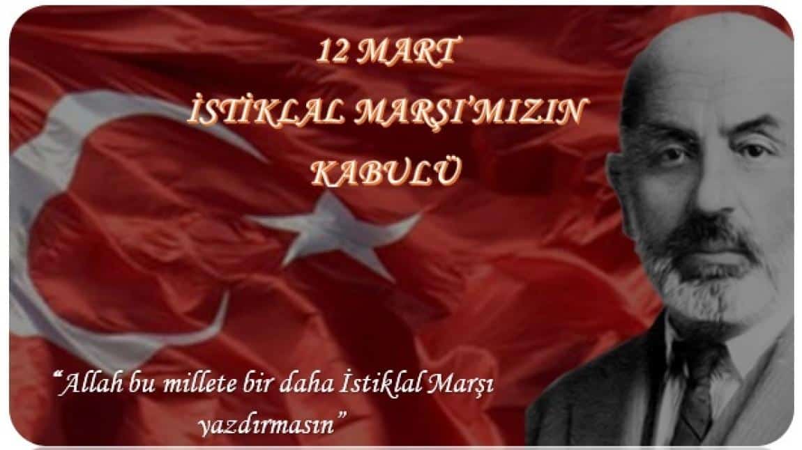 12 Mart İstiklal Marşının Kabulü ve Mehmet Akif ERSOY'u Anma